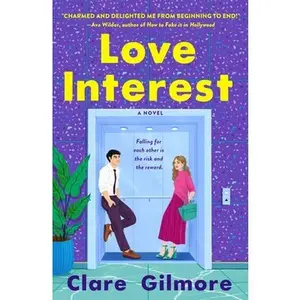 Love Interest -- Clare Gilmore - Paperback