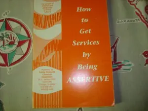 USED-How To Get Services By Being Assertive by Charlotte Des Jardins (Paperback)