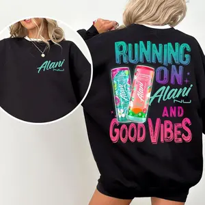 Running On Alani Nu And Good Vibes 2 Sided Shirt T-shirt Sweatshirt hoodie,Unisex Short Sleeve Casual 100% Cotton