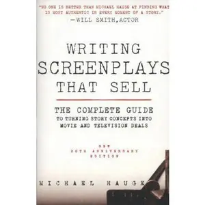 USED-Writing Screenplays That Sell, New Twentieth Anniversary Edition: The Complete Guide to Turning Story Concepts Into Movie and Television Deals by Hauge, Michael (Paperback)