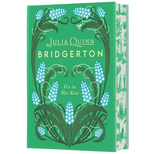 It's in His Kiss Deluxe Collector's Edition: Bridgerton: Hyancinth's Story (Bridgerton #7)