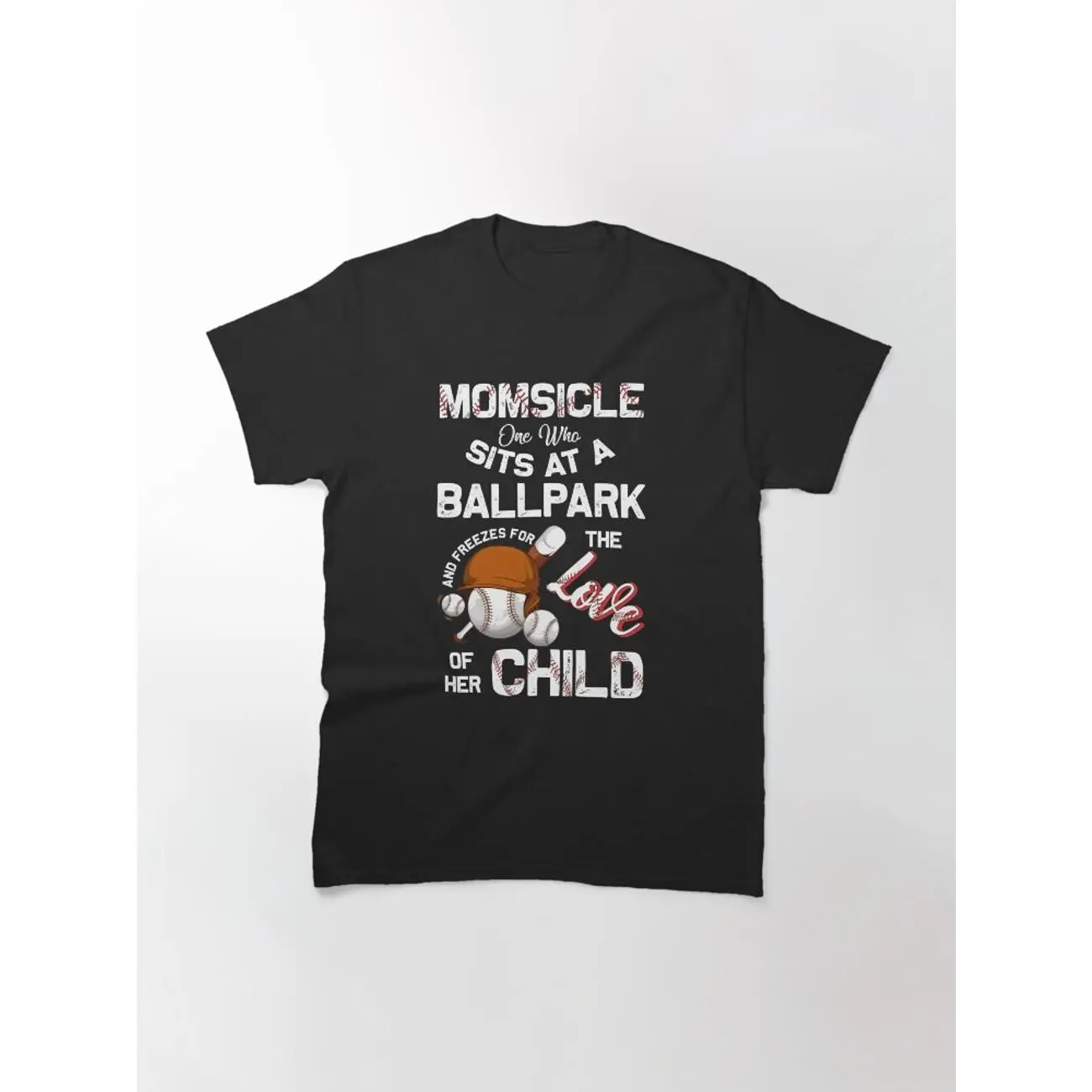 Momsicle One Who Sits At A Ballpark And Freezes Classic T-Shirt Unisex Cotton Soft