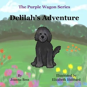 USED-Delilah's Adventure by Bess, Joanna (Paperback)