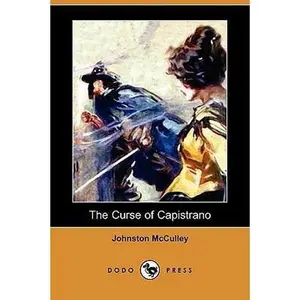 USED-The Curse of Capistrano (Dodo Press) by McCulley, Johnston D. (Paperback)