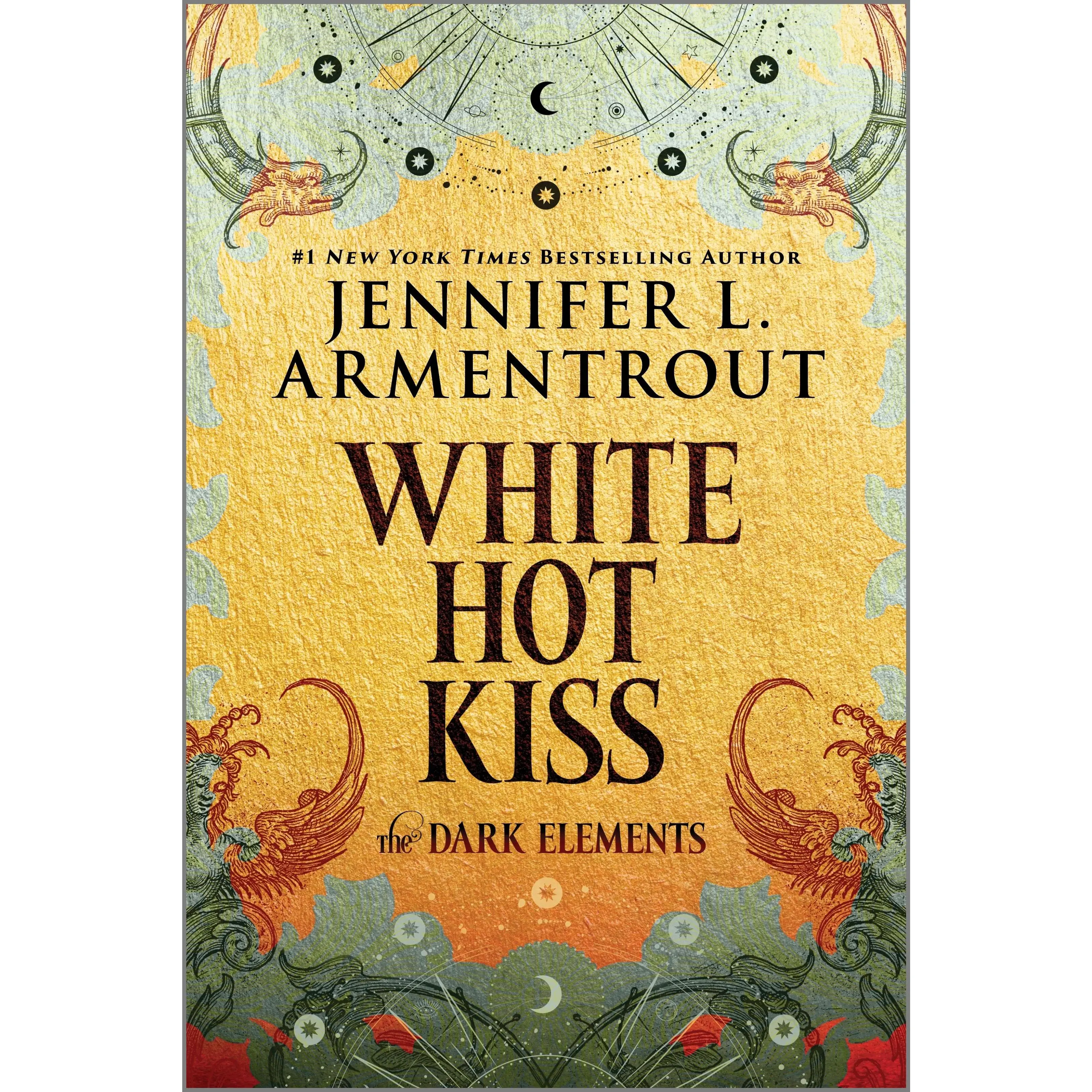 White Hot Kiss: The Dark Elements by Jennifer L. Armentrout [Paperback Book]