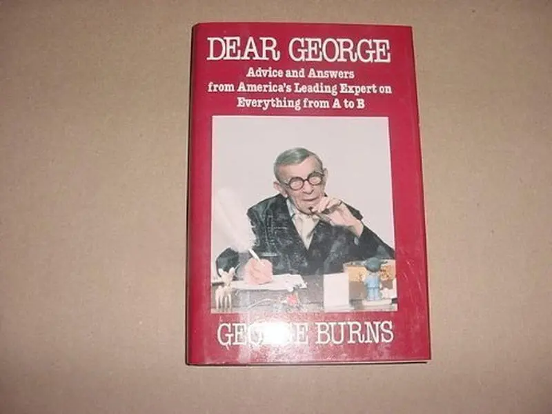 USED Book - Dear George: Advice and Answers from America's Leading Expert on Everything from a to B (G K Hall Large Print Book Series) by George Burns (Hardcover) - english