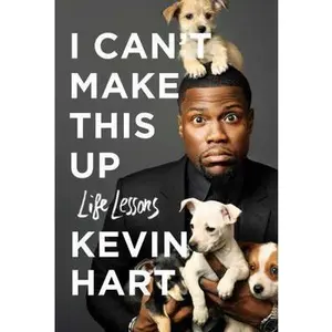 USED-I Can't Make This Up: Life Lessons by Kevin Hart (Hardcover)