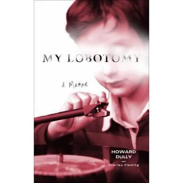 USED Book - My Lobotomy by Howard Dully (Hardcover) - english