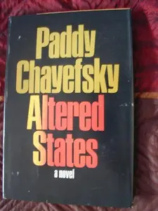 USED-Altered States by Paddy Chayefsky (Hardcover)