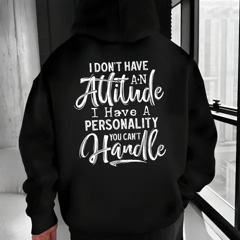 I Don’t Have An Attitude I Have A Personality You Can’t Handle Hoodie, T-Shirt, Sweatshirt,  – Funny Sarcastic Quote Unisex Apparel