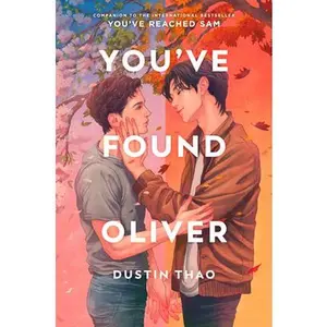 You've Found Oliver -- Dustin Thao - Hardcover