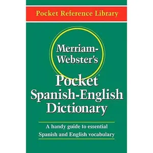Merriam-Webster's Pocket Spanish-English Dictionary -- Merriam-Webster - Paperback