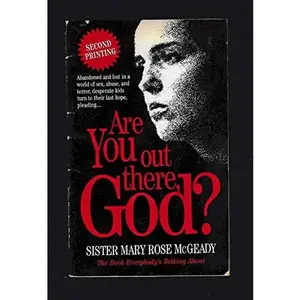 USED-Are You Out There, God? by Sister Mary Rose McGeady (Paperback)