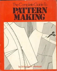 USED-The complete guide to pattern-making, by Barbara K Nordquist (Hardcover)