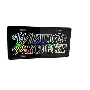 Wasted Paychecks License Plate License Plate/Front Tag/Squatted trucks