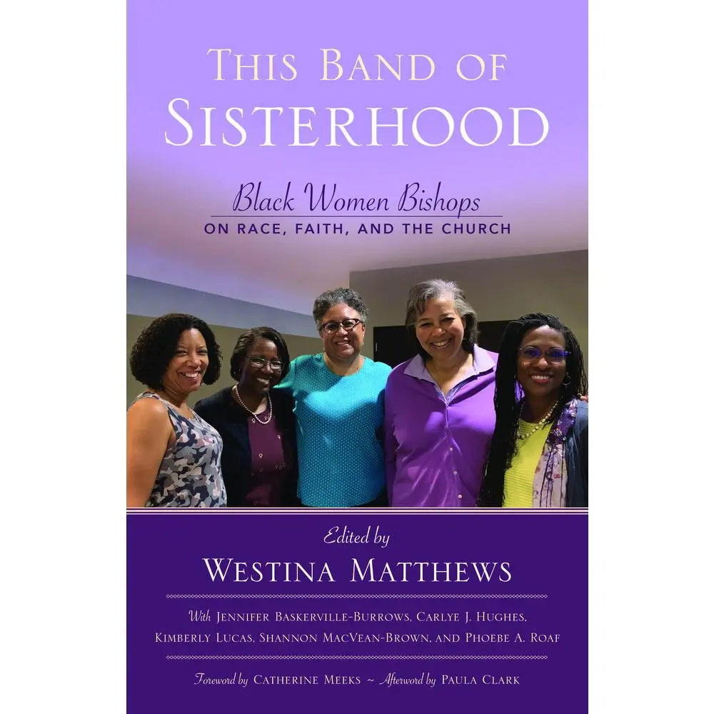 USED-This Band of Sisterhood: Black Women Bishops on Race, Faith, and the Church (Paperback)