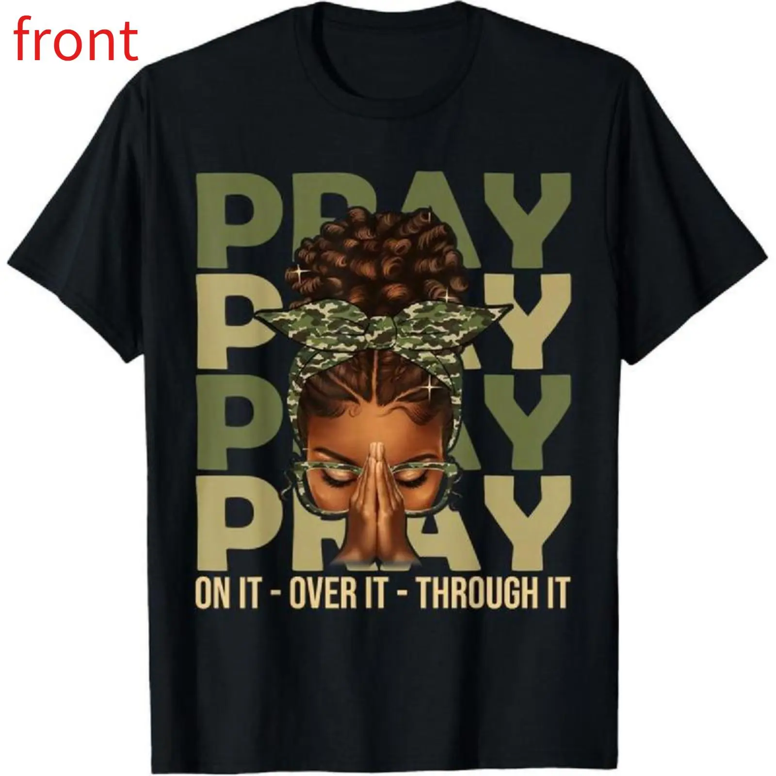 100% Cotton Pray On It Pray Over It Black Woman Afro Christian Sayings T-Shirt