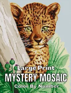 Large Print Mystery Mosaics Color By Number: New Large Print Simple Mosaic Coloring Book for Kids, Adults, Seniors and Beginners