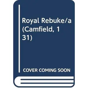 USED-A Royal Rebuke (A New Camfield Novel of Love #131) by Barbara Cartland (Unknown)