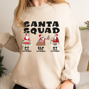 SLP OT PT Santa Squad Christmas Sweatshirt, Slp Ot Pt Christmas Shirt, Speech Therapy Tee, Occupational Therapy Shirt, Physical Therapy Gift 04