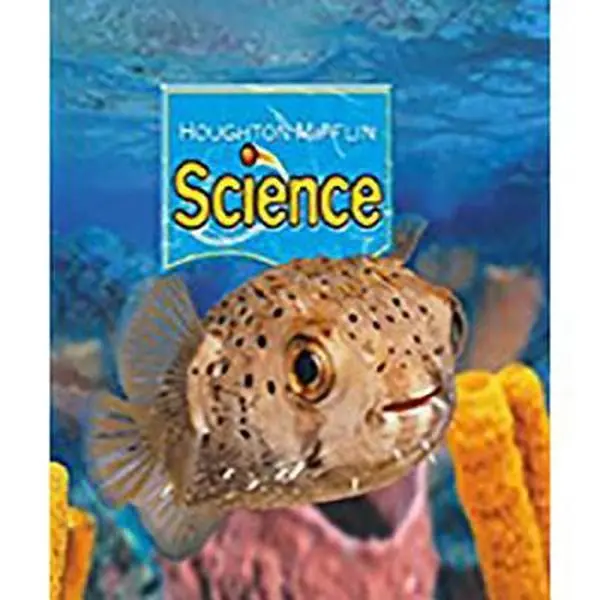 USED-Houghton Mifflin Science: Student Edition Single Volume Level K 2007 by Houghton Mifflin (Unknown)