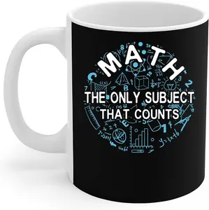 Math Lover Mug Math The Only Subject That Counts Mathematics Gift Coffee Mug 11oz
