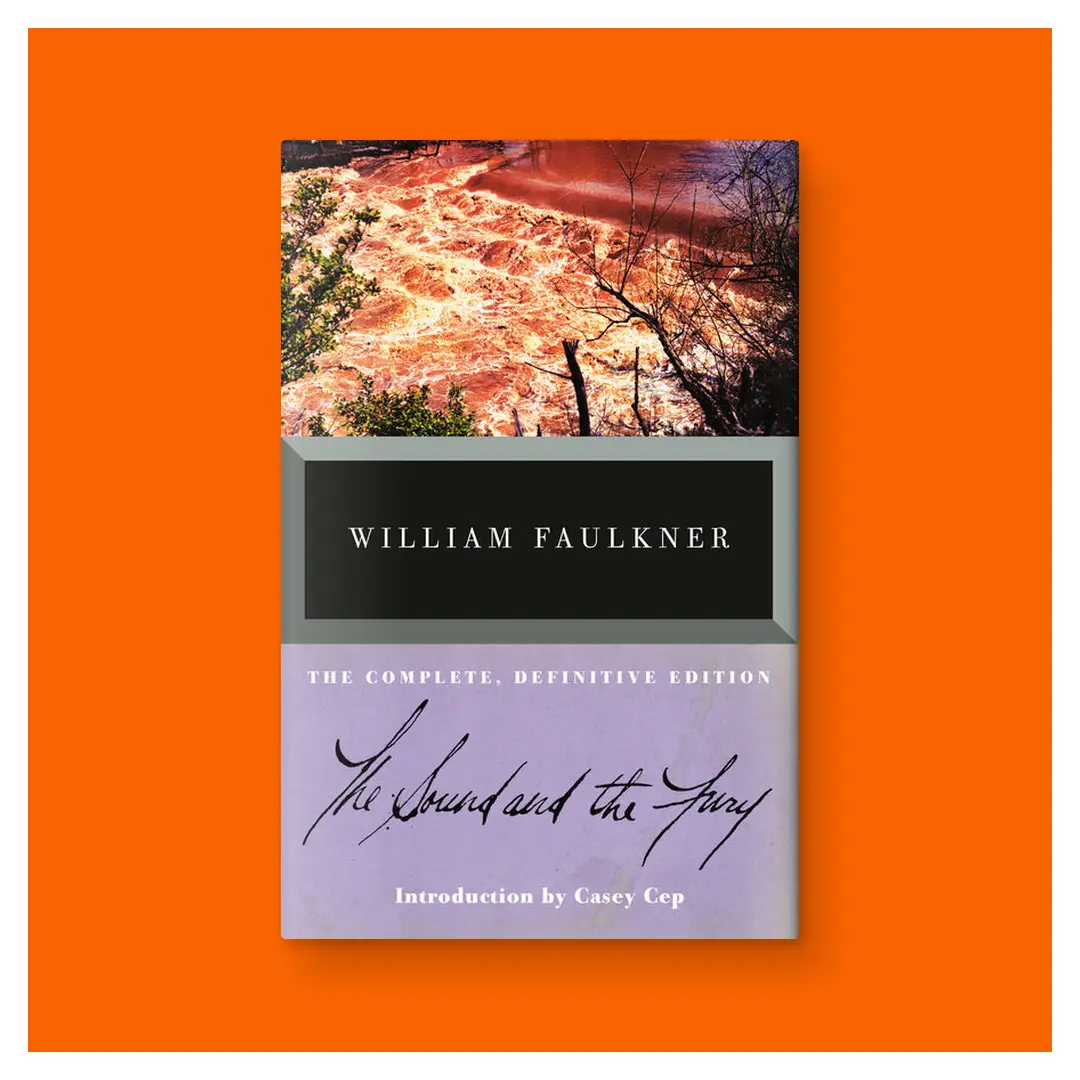 The Sound and the Fury: The Complete, Definitive Edition by William Faulkner (Trade Paperback)