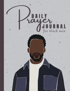 Daily Prayer Journal For Black Men: Devotional Book With Prompts | Religious Gifts For African American Adults & Teenage Boys
