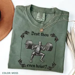 Comfort Colors Funny Gym TShirt, Dost Thou Even Hoist, Medieval Knight T-Shirt, Ren Faire, Funny Medieval Tee, Funny Gym T-Shirt, Gym Rat Gift, Tops