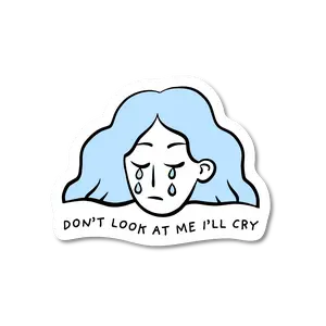 Don't Look At Me Sticker