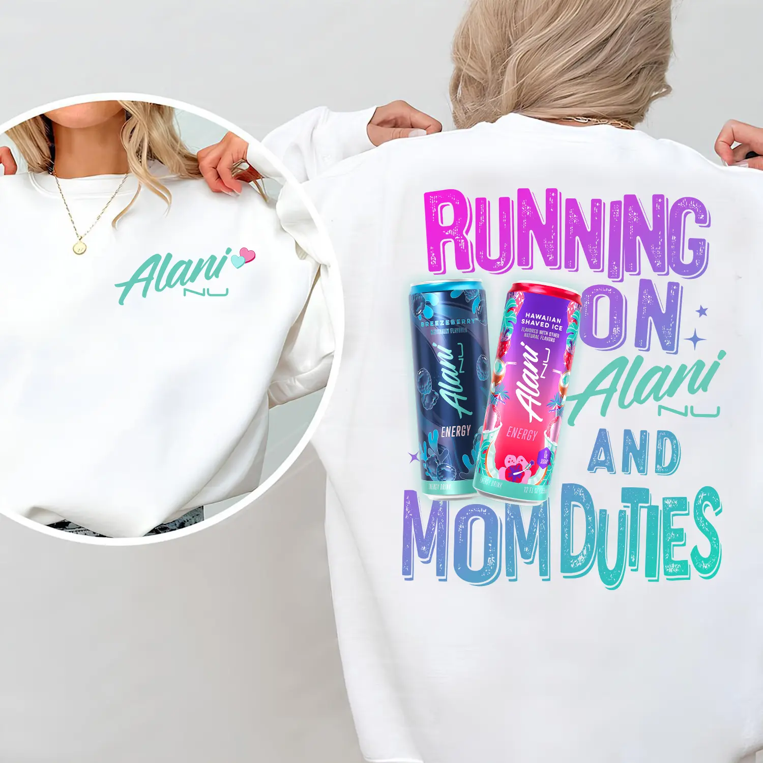 Running On A Alani Nu And Mom Duties - Mother's Day Shirt - Fashion Without Borders Crewneck Sweatshirt for Every Occasion cute hoodies