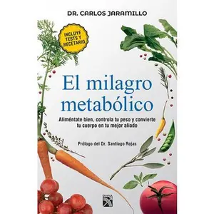 USED-El Milagro Metabólico / The Metabolic Miracle by Jaramillo, Carlos (Paperback)