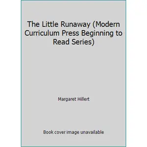 USED-The Little Runaway (Modern Curriculum Press Beginning to Read Series) by Margaret Hillert (Hardcover)