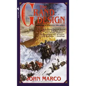 USED-The Grand Design: Book Two of Tyrants and Kings by Marco, John (Mass Market Paperback)
