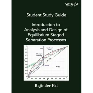 Student Study Guide: Introduction to Analysis and Design of Equilibrium Staged Separation Processes - Paperback