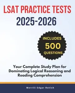 USED-LSAT Practice Tests 2025-2026: Your Complete Study Plan for Dominating Logical Reasoning and Reading Comprehension by Merrill Edgar Rotich (Paperback)