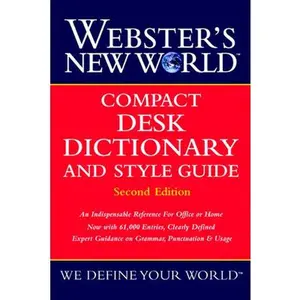 USED-Webster's New World Compact Desk Dictionary and Style Guide, Second Edition by The Editors of the Webster's New Wo (Hardcover)