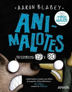 USED-Animalotes 19 y 20: La serpiente y la bestia / Una cosa más: No te pierdas el final de la serie de cómic infantil más divertida by Aaron Blabey (Hardcover)