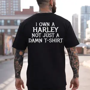 I own a Harley Not Just A Damn T-Shirt Unisex T-Shirt