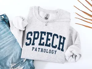Speech Pathology T-SHIRT / Sweatshirt /Hoodie , Speech Pathologist Gift, Speech Pathology Pullover Classic Cotton