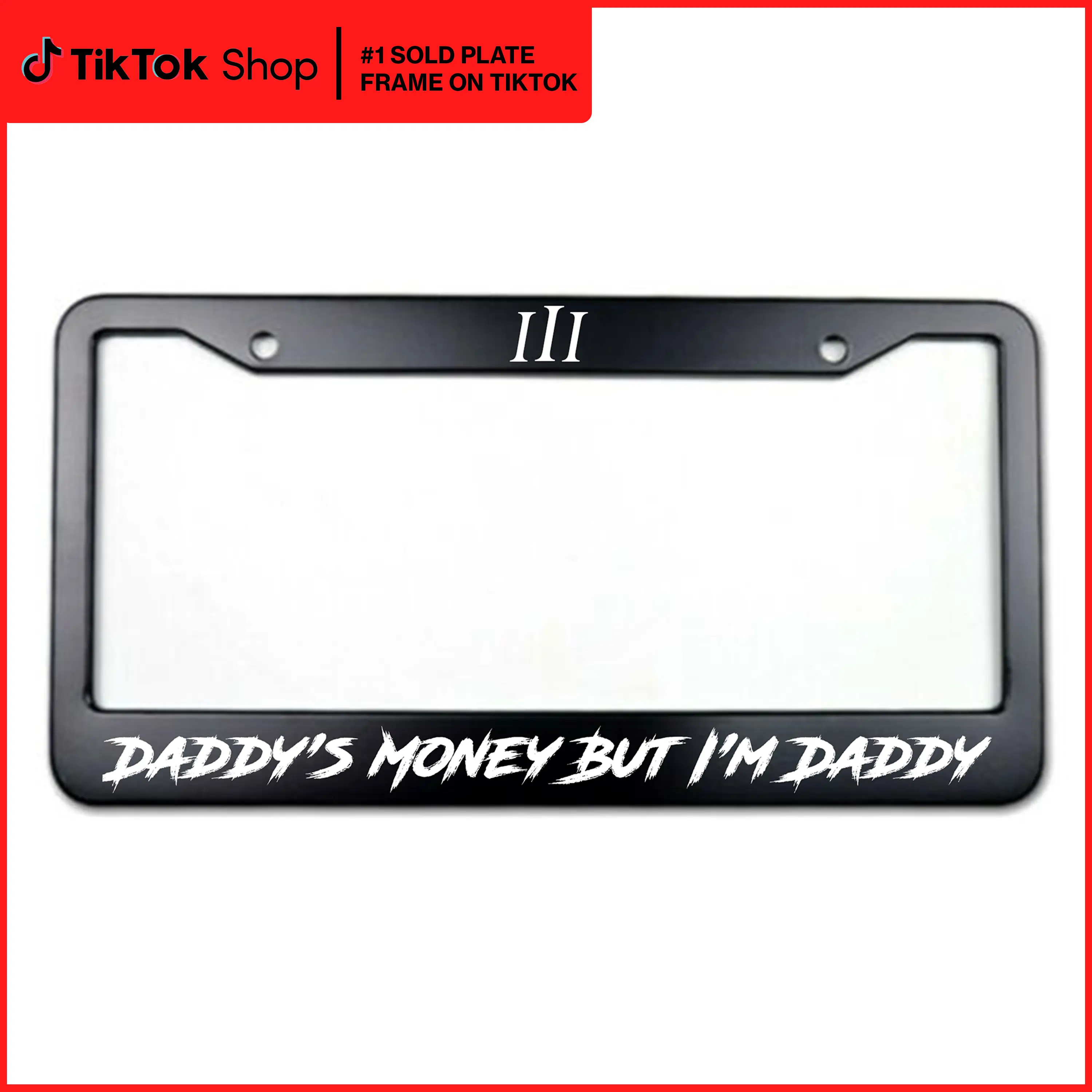 Daddy’s Money but I’m Daddy – Funny License Plate Frame | Viral Car Accessory for Car Guys