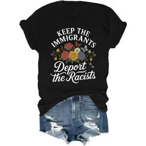 [100% Cotton]Dynamic Political Activism Tee – Keep the Immigrants Deport the Racists with Vibrant Design Graphic T-shirts Casual Crewneck