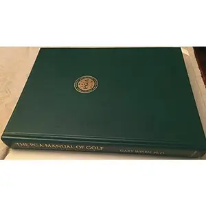 USED-The Pga Manual of Golf: The Professional's Way to Play Better Golf by Gary Wiren (Hardcover)