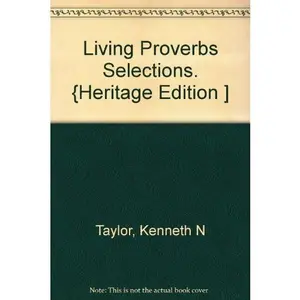 USED-Living Proverbs: Selections by Kenneth N Taylor (Hardcover)