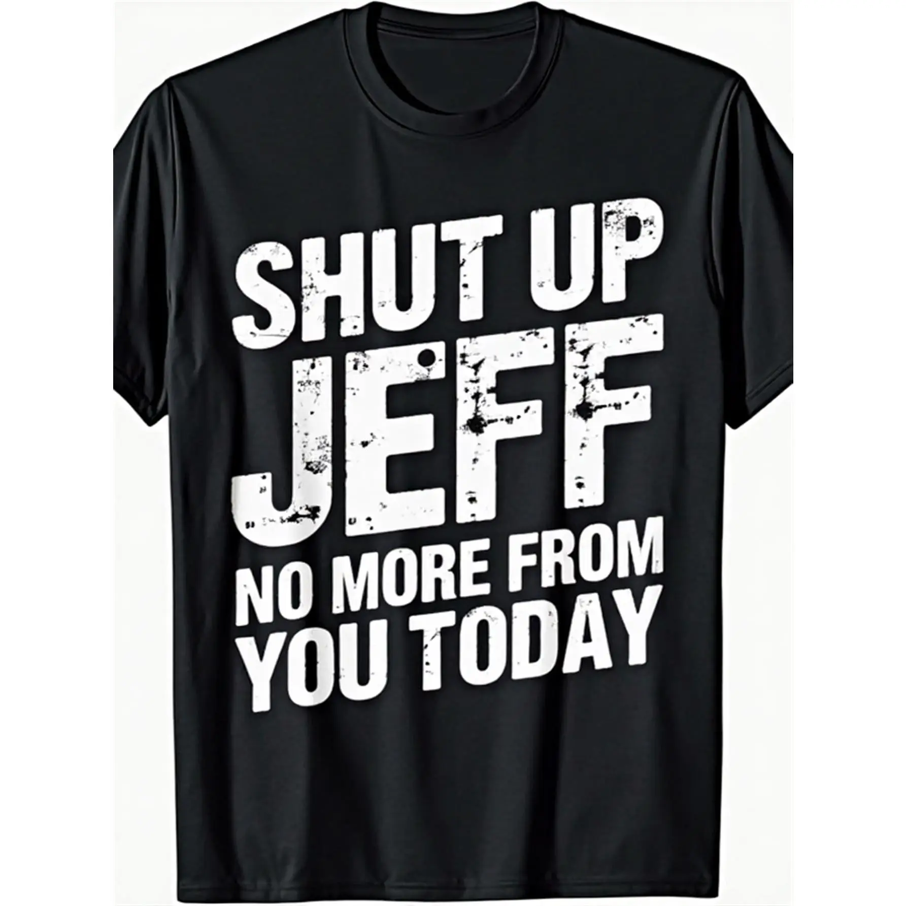 Menswear 100% Cotton Funny "Shut Up Jeff" Graphic Tees - Loose Fit Round Neck Shortsleeve Crew Neck Tee, Casual Streetwear Statement Shirt for Year-Round Comfort