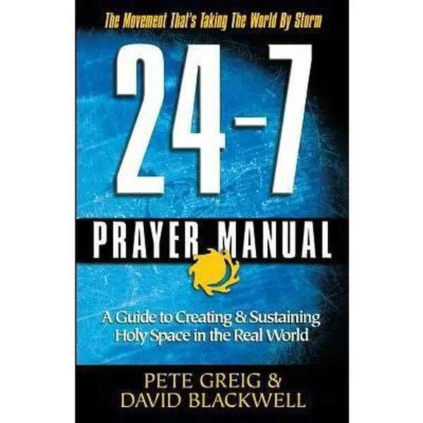 USED Book - The 24-7 Prayer Manual: Anyone, Anywhere Can Learn to Pray Like Never Before by Pete Greig (Paperback) - english