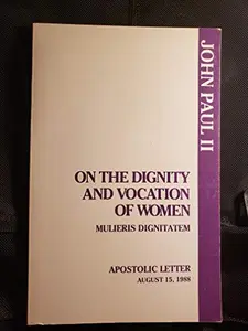 USED-On the Dignity and Vocation of Women: Mulieris Dignitatem (Apostolic Letter of Pope John Paul II) by Pope John Paul II (Paperback)