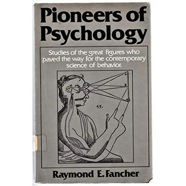 USED-Pioneers of Psychology by Raymond E. Fancher (Paperback)