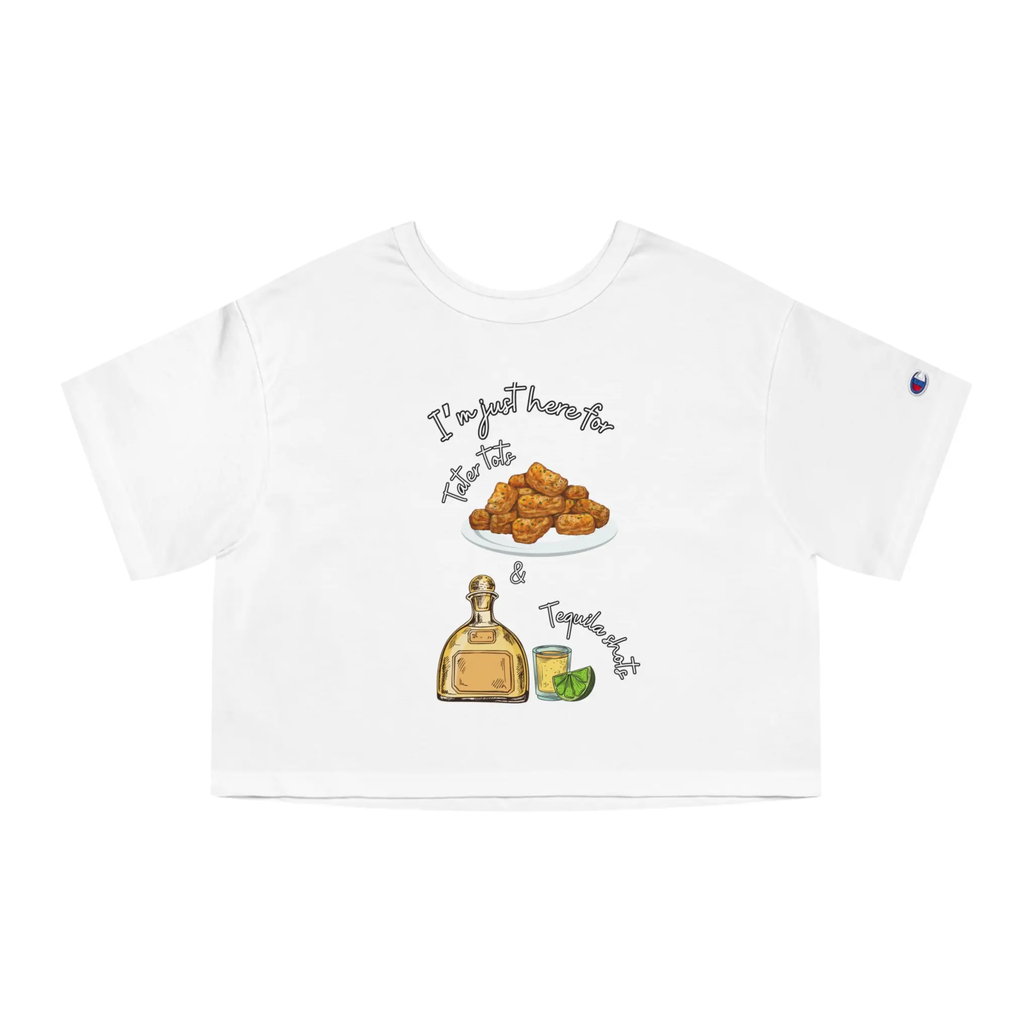 Cropped T-Shirt, Girls Night Out Shirt, Tater Tots and Tequila Shots Tee, Champion Women's Heritage, Fun Graphic Tee, Party Top