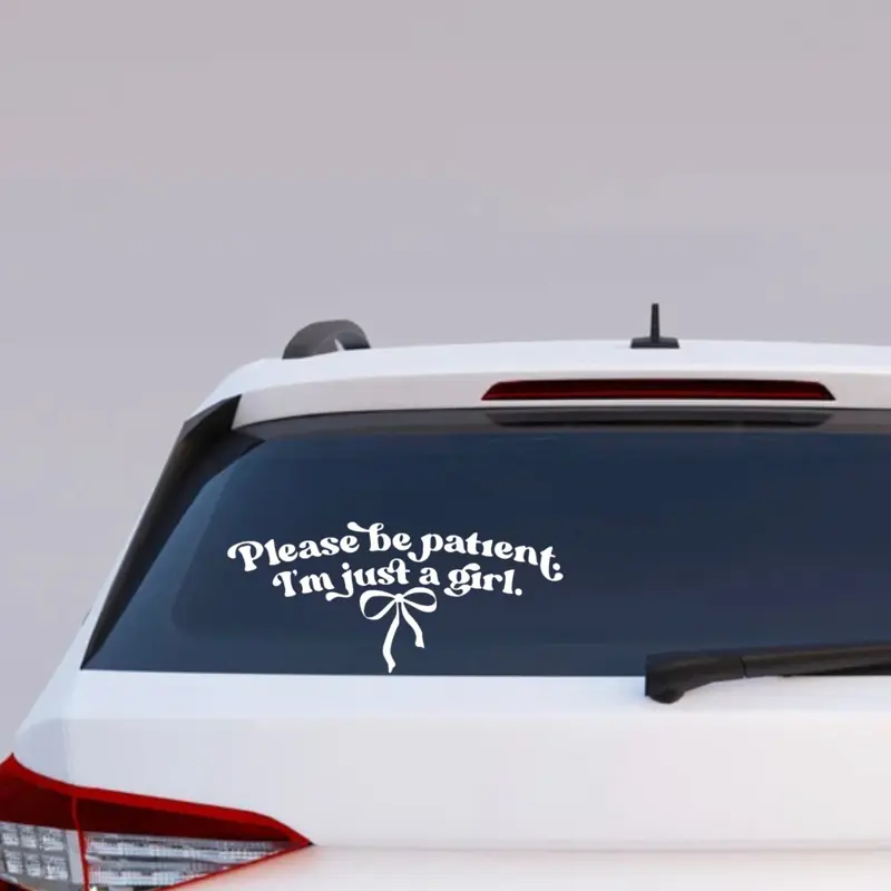 "Please Be Patient I'm Just a Girl" Text Automotive Vinyl Decal - Car Exterior Accessory, Truck Bumper Sticker, Car Styling Option for Personal Expression, Car Styling Decals